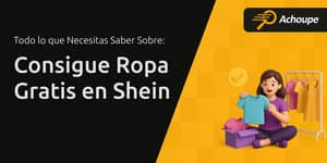 Consigue Ropa Gratis en Shein: Todo lo que Necesitas Saber