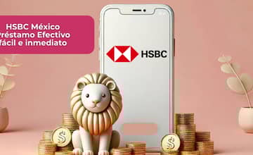 HSBC México Préstamo Efectivo fácil e inmediato: Descubre todo lo que necesitas saber