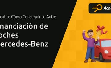 Financiación de Coches Mercedes-Benz: Cómo Conseguir tu Auto