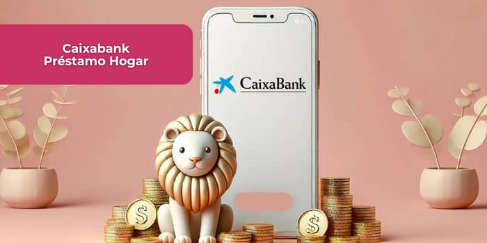 Caixabank Préstamo Hogar: Descubre todo lo que necesitas saber