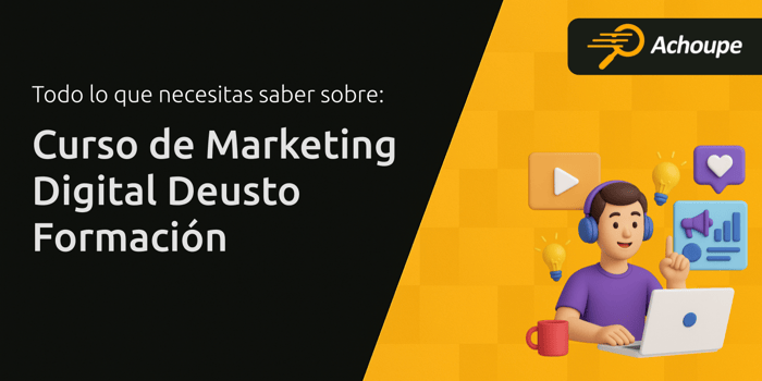 Curso de Marketing Digital Deusto Formación: Todo Lo Que Necesitas Saber